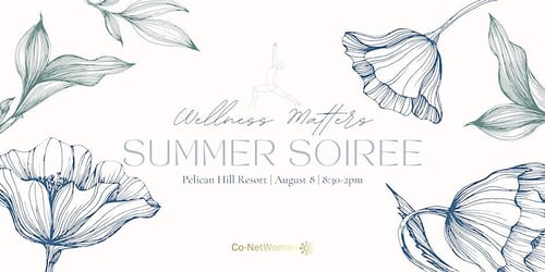 Wellness Matters Summer Soiree at Pelican Hill